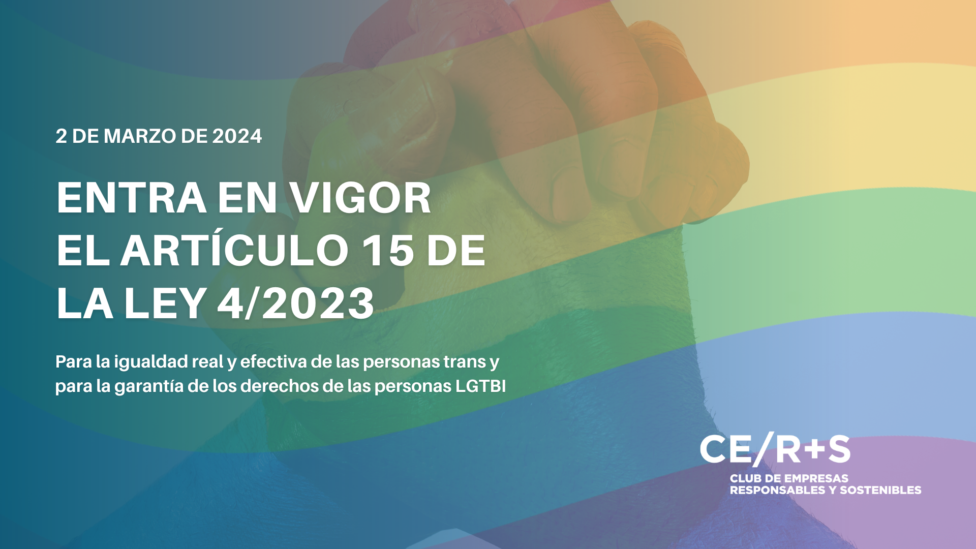 Entra en vigor el artículo 15 de la Ley 4/2023, para la igualdad real y efectiva de las personas trans y para la garantía de los derechos de las personas LGTBI